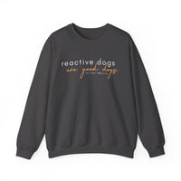 'Reactive Dogs Are Good Dogs' Jumper