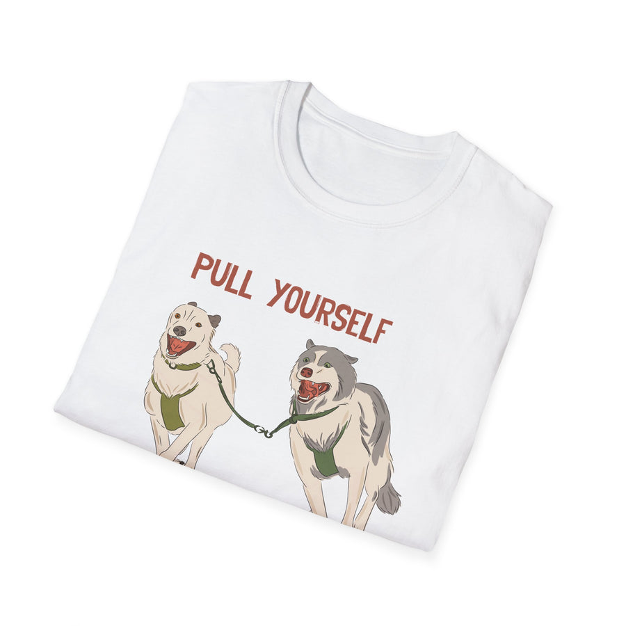 PULL YOURSELF TOGETHER - Tee