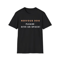 Nervous Dog Give Us Space - Tee