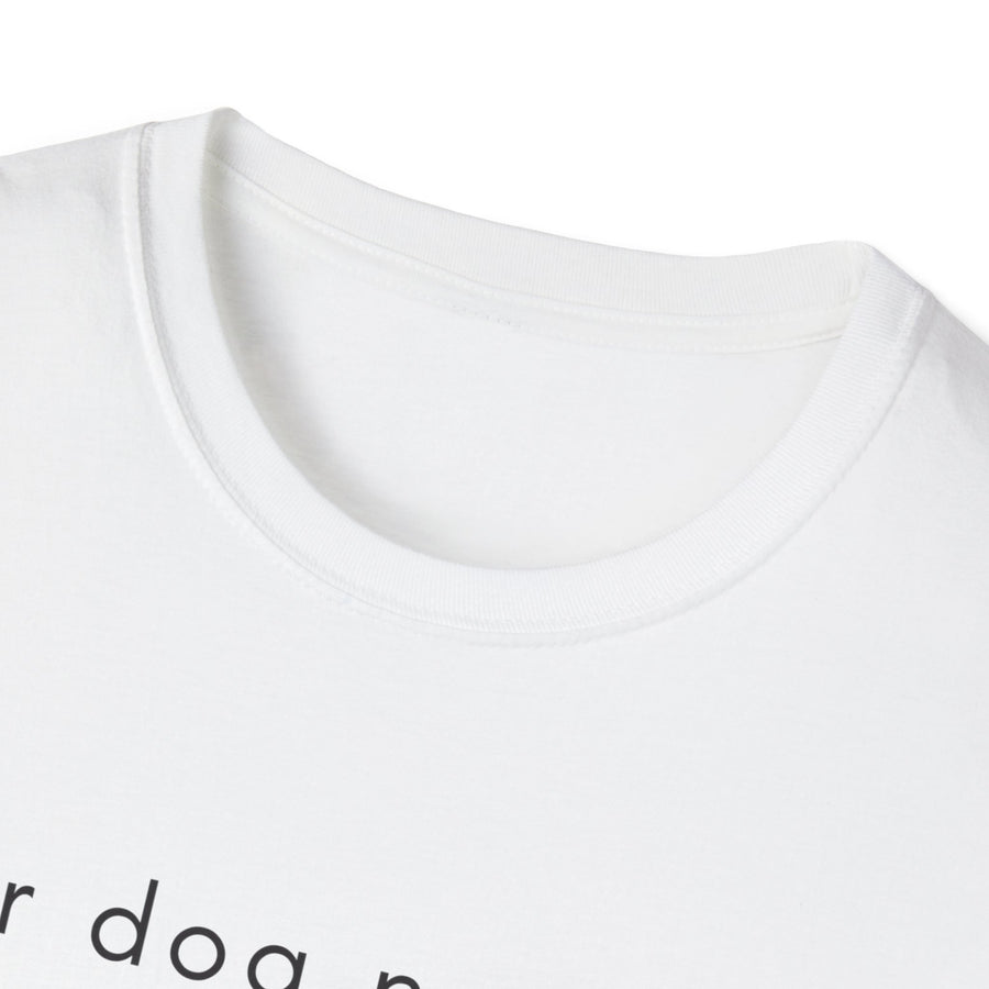 'Advocate for your dog' Tee