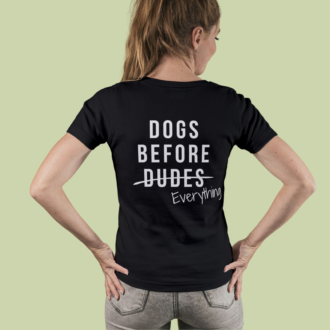 Dogs before Dudes - Tee