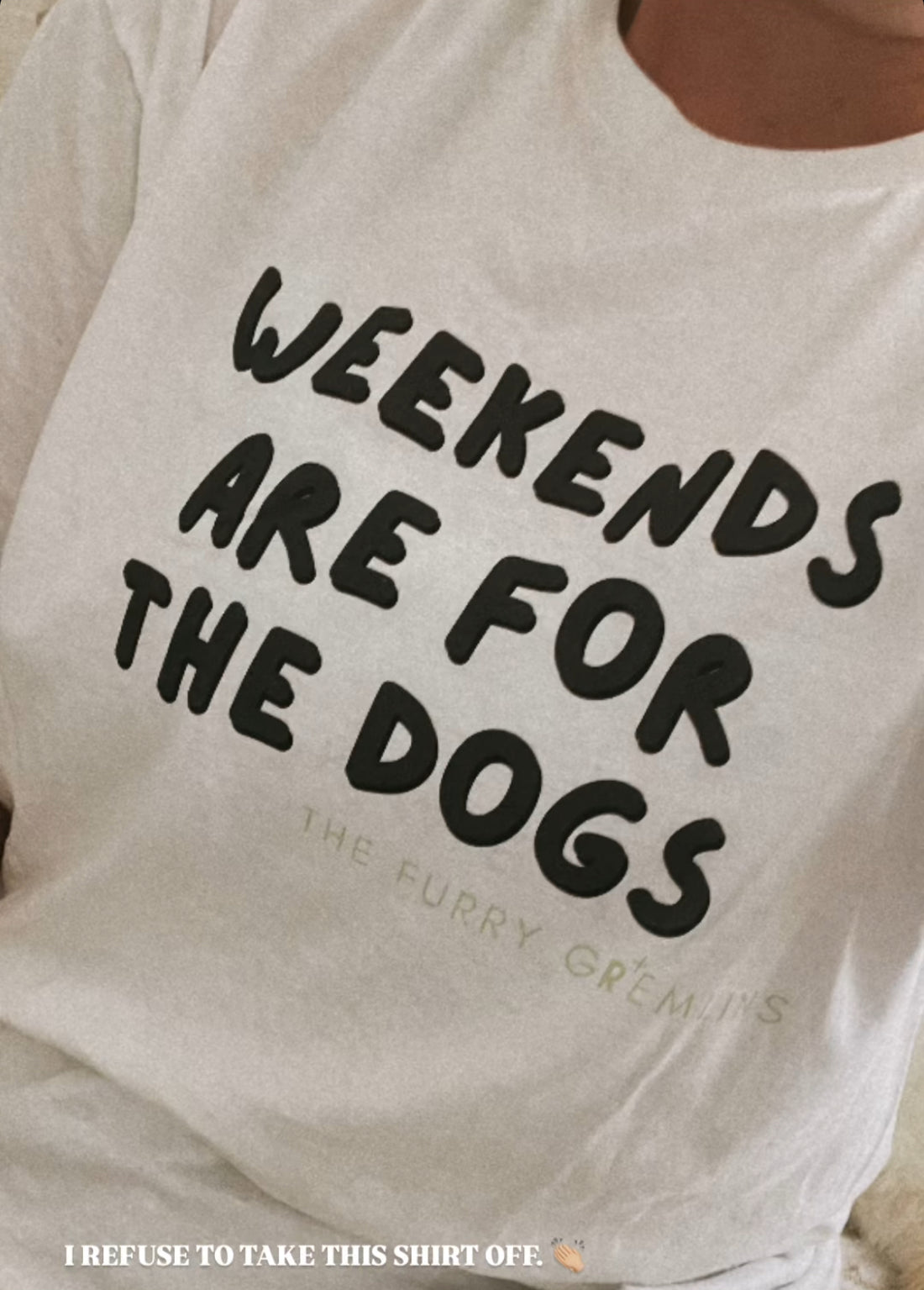 Weekends are for the dogs - Tee