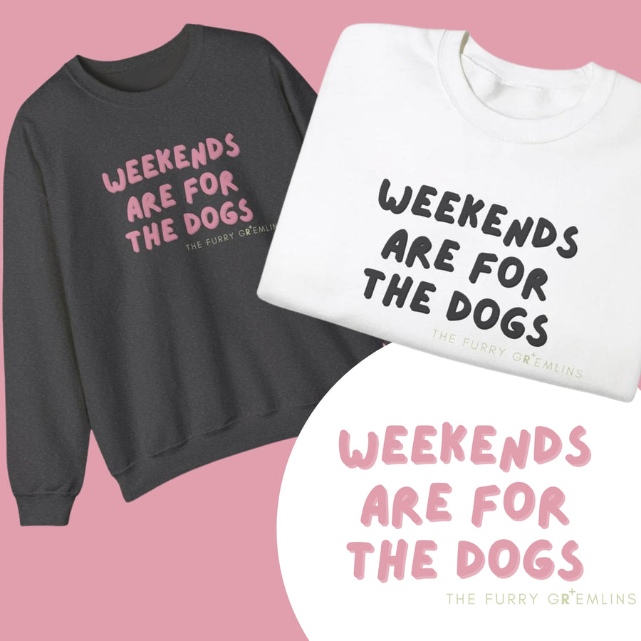 Weekends are for the Dogs - Jumper